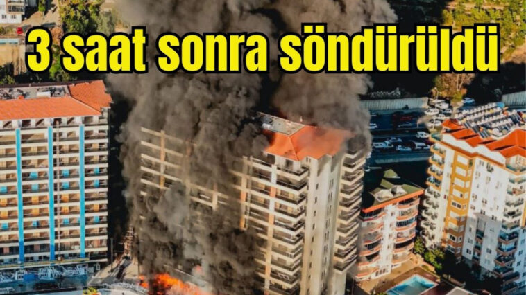 Antalya'nın Alanya ilçesindeki yangın 3 saat sonra söndürüldü