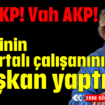 Ah AKP! Vah AKP! Partinin sigortalı çalışanını başkan yaptılar