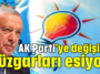 AK Parti'ye değişim rüzgarları esiyor