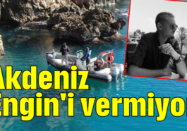 Akdeniz Engin'i vermiyor