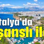 Antalya'da 3 şanslı ilçe