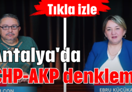 Antalya'da CHP-AKP denklemi