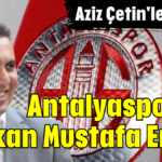 Antalyaspor'da başkan Mustafa Ergün