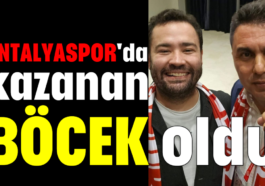 Antalyaspor'da kazanan Böcek oldu