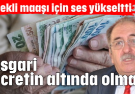 Asgari ücretin altında olmaz