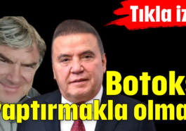 Botoks yaptırmakla olmaz!