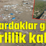 Çardaklar gitti kirlilik kaldı