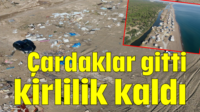 Çardaklar gitti kirlilik kaldı