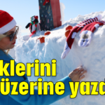 Dileklerini kar üzerine yazdılar