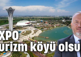 EXPO turizm köyü olsun