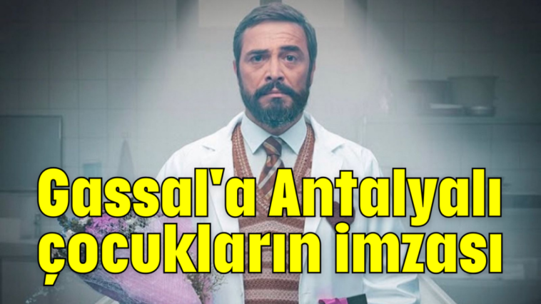 Gassal'a Antalyalı çocukların imzası