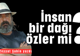 İnsan bir dağı özler mi?