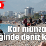 Kar manzarası eşliğinde deniz keyfi