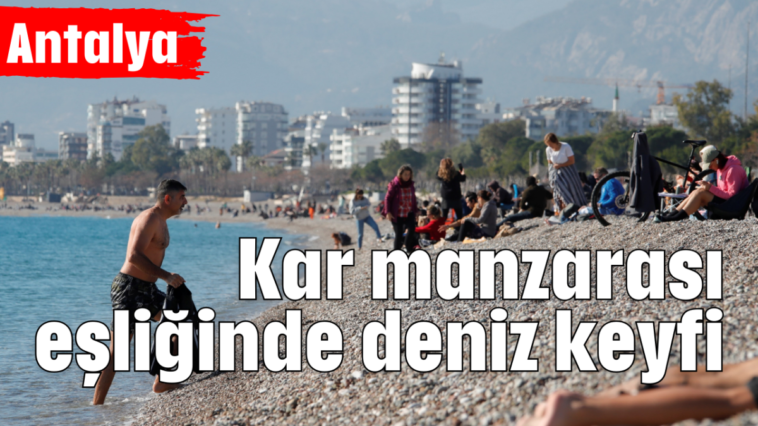 Kar manzarası eşliğinde deniz keyfi