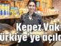 Kepez Vakfı Türkiye'ye açıldı