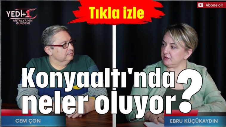 Konyaaltı'nda neler oluyor?