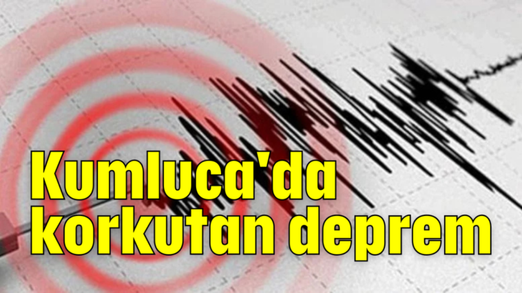 Kumluca'da korkutan deprem