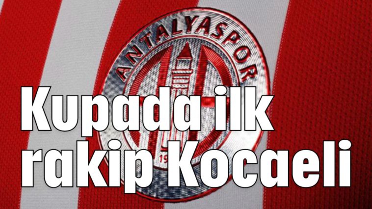 Kupada ilk rakip Kocaeli