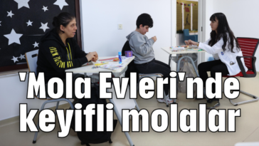 'Mola Evleri'nde keyifli molalar