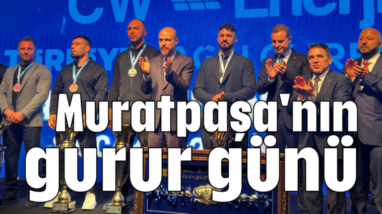 Muratpaşa'nın gurur günü