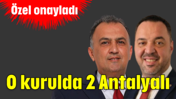 O kurulda 2 Antalyalı