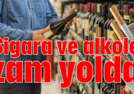 Sigara ve alkole zam yolda