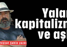 Yalan, kapitalizm ve aşk