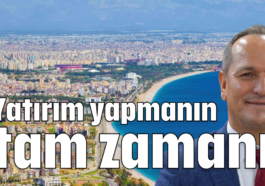 Yatırım yapmanın tam zamanı