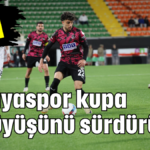 Alanyaspor kupa yürüyüşünü sürdürüyor 4-1