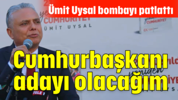 Cumhurbaşkanı adayı olacağım