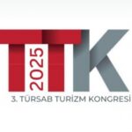 TÜRSAB 3. TURİZM KONGRESİ İLE SEKTÖRÜN GELECEĞİNE IŞIK TUTACAK