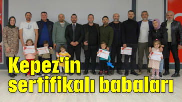 Kepez'in sertifikalı babaları