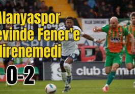 Alanyaspor evinde Fener'e direnemedi: 0-2