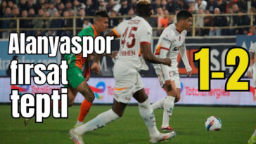 Alanyaspor fırsat tepti: 1-2