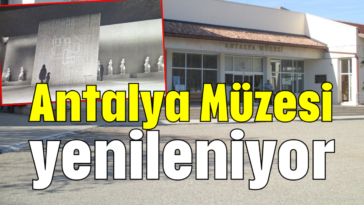 Antalya Müzesi yenileniyor