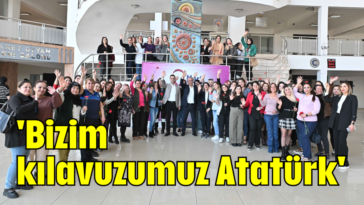 'Bizim kılavuzumuz Atatürk'