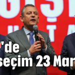 CHP'de ön seçim 23 Mart'ta