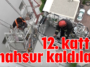 12. katta mahsur kaldılar