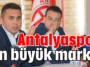 Antalyaspor en büyük marka
