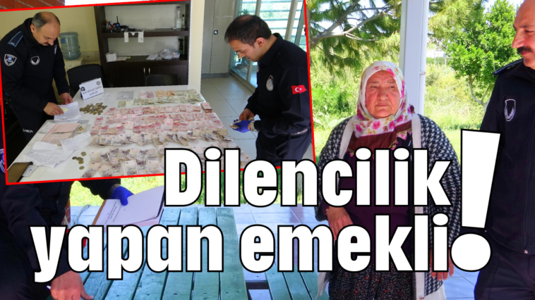 Dilencilik yapan emekli!