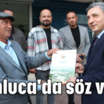 Kumluca'da söz verdi