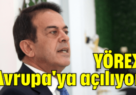 YÖREX Avrupa'ya açılıyor